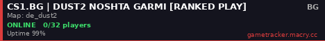 CS1.BG | DUST2 NOSHTA GARMI [RANKED PLAY]