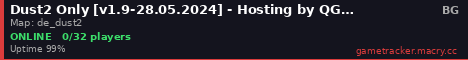 Dust2 Only [v1.9-28.05.2024] - Hosting by QGSHOSTING.COM
