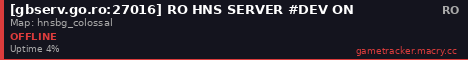 [gbserv.go.ro:27016] RO HNS SERVER #DEV ON