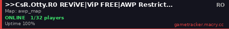 >>CsR.Otty.R0 REViVE|ViP FREE|AWP Restrict<<